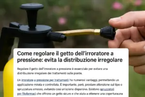 Come regolare il getto dell’irroratore a pressione: evita la distribuzione irregolare